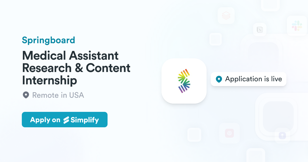 Medical Assistant Research & Content Internship @ Springboard ...