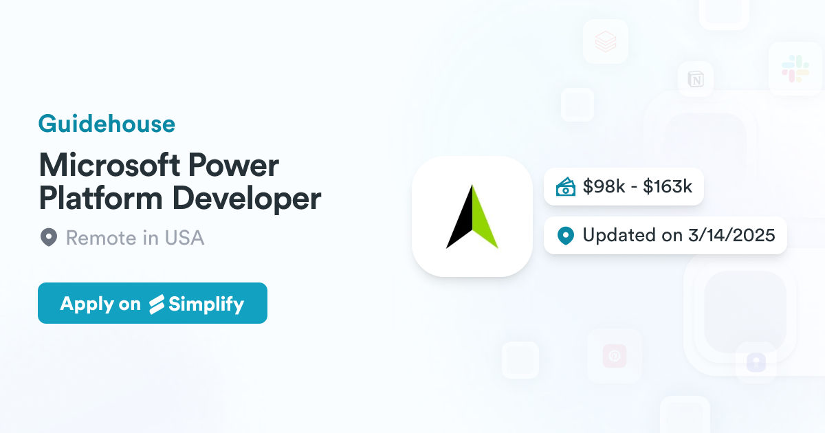 Microsoft Power Platform Developer @ Guidehouse | Simplify Jobs