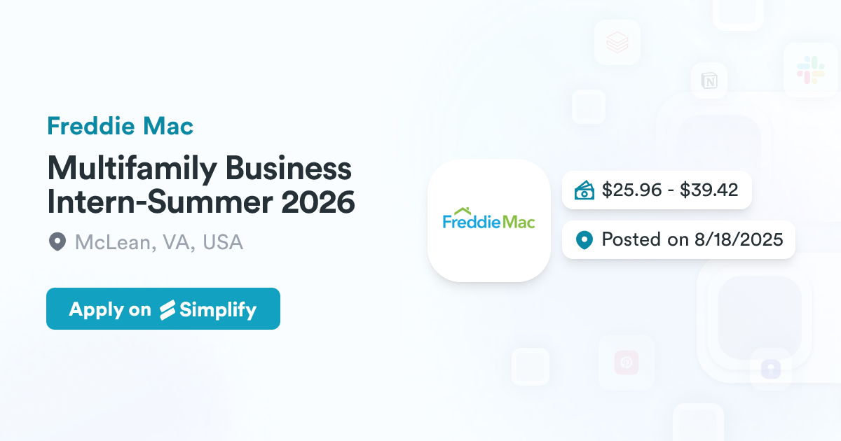Mac Job Multifamily Business Intern-Summer 2026 @ Freddie Mac | Simplify Jobs
