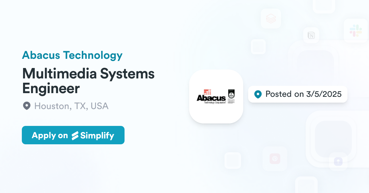 Multimedia Systems Engineer @ Abacus Technology | Simplify Jobs