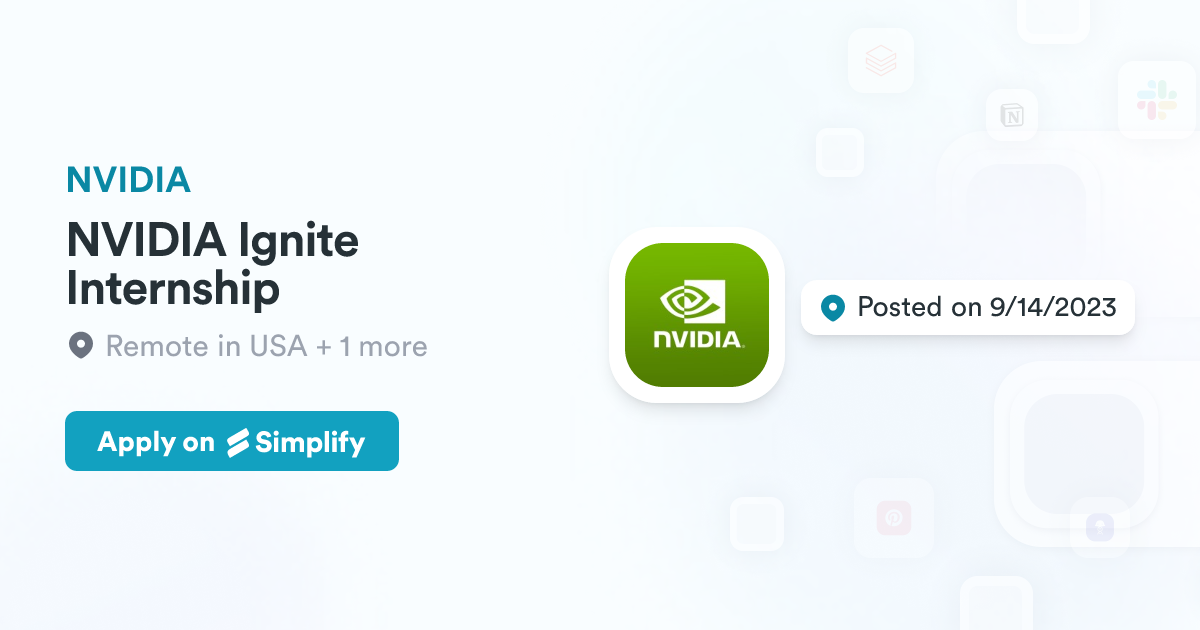 NVIDIA Ignite Internship @ NVIDIA | Simplify Jobs