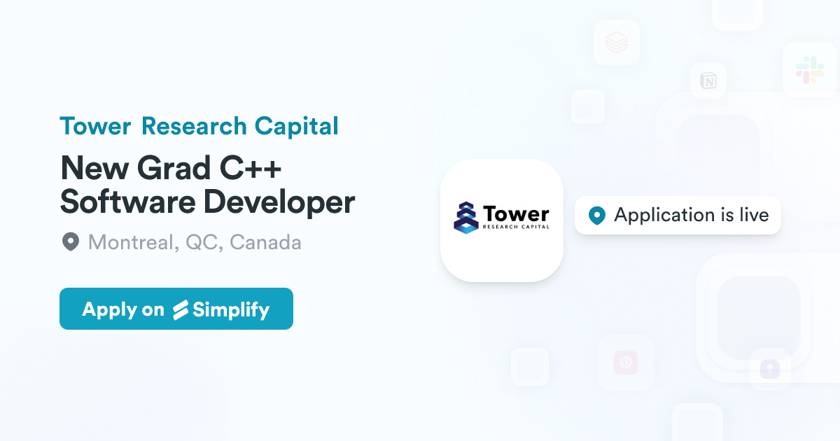 New Grad C++ Software Developer @ Tower Research Capital | Simplify Jobs