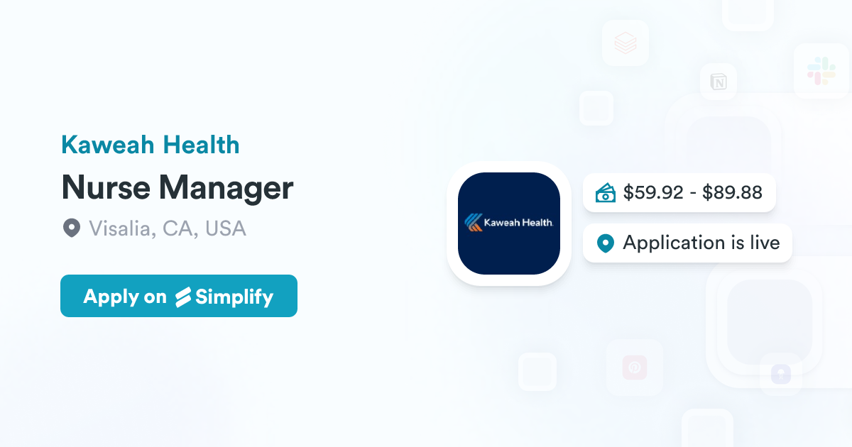 Kaweah Container Logo Nurse Manager @ Kaweah Health | Simplify Jobs
