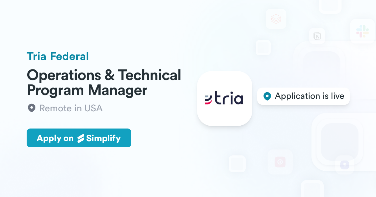 Program Operations Title Operations & Technical Program Manager @ Tria Federal | Simplify Jobs