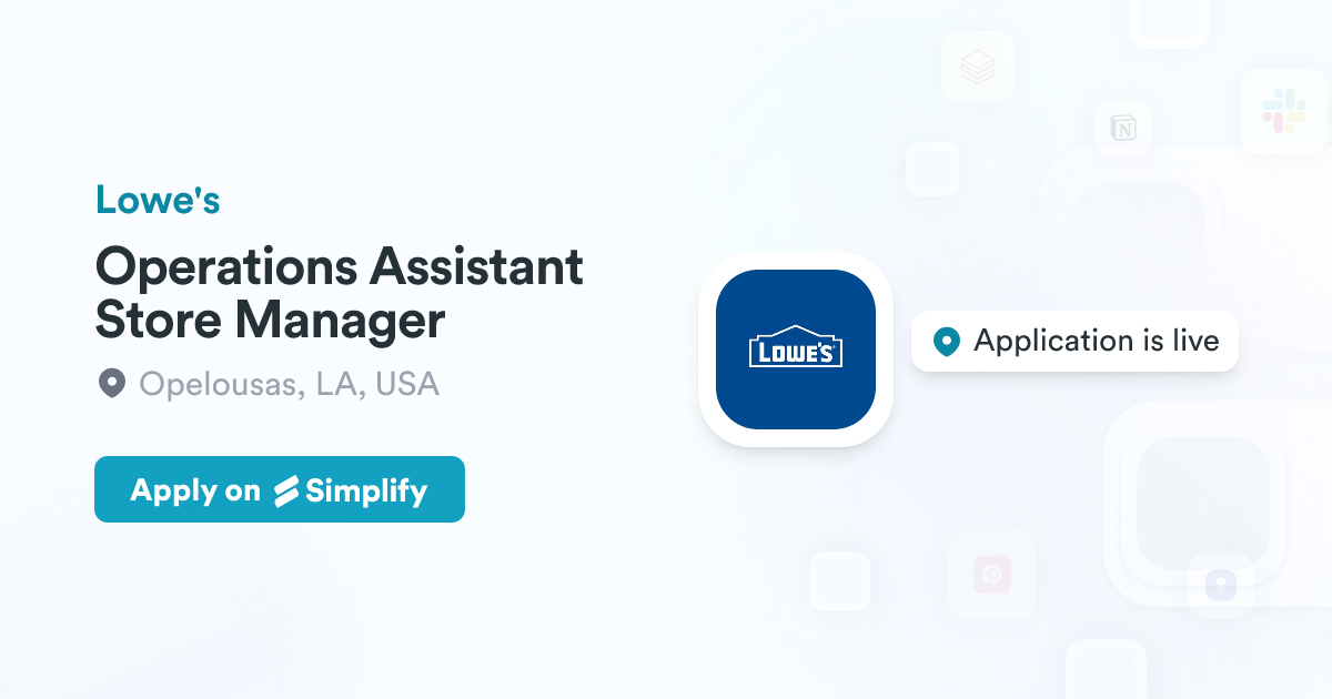 Store Operations Assist Operations Assistant Store Manager @ Lowe's | Simplify Jobs
