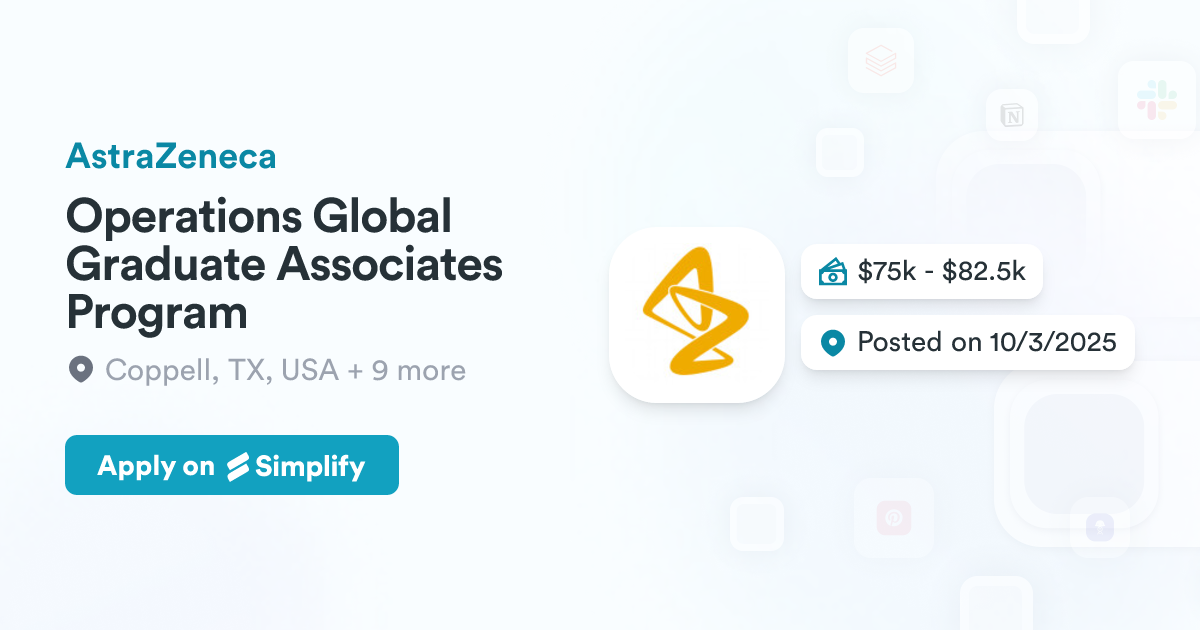 Operational Graduate Program Operations Global Graduate Associates Program @ AstraZeneca | Simplify Jobs