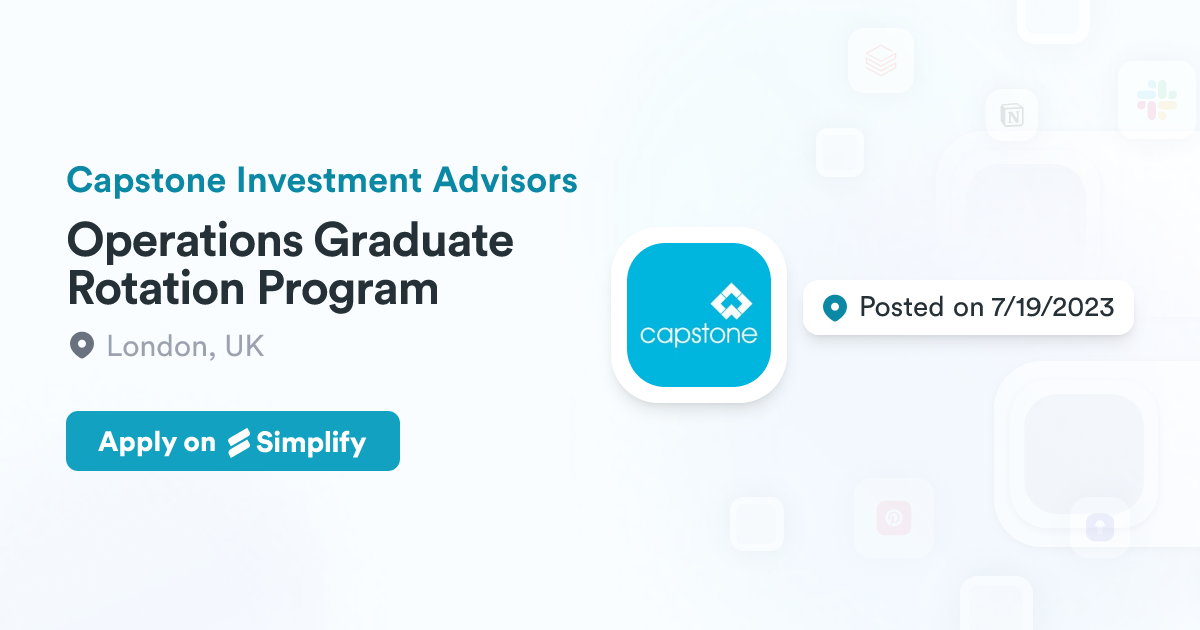 Operational Graduate Program Operations Graduate Rotation Program @ Capstone Investment Advisors ...