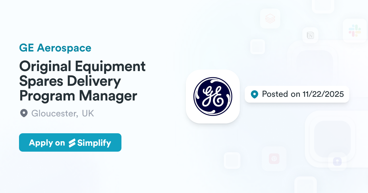 Original Equipment Spares Delivery Program Manager @ GE Aerospace ...