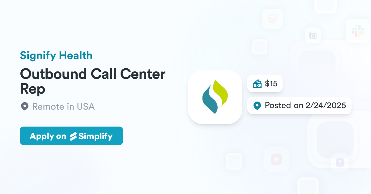 Outbound Call Rep Outbound Call Center Rep @ Signify Health | Simplify Jobs