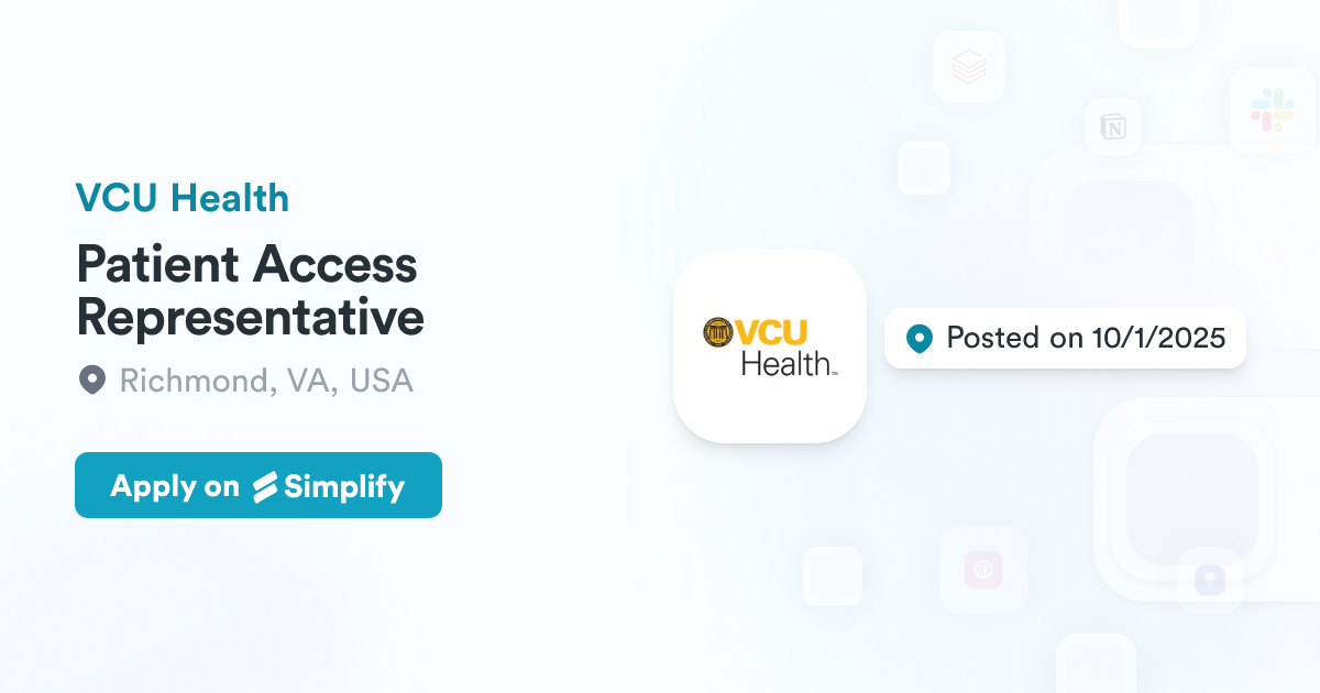 Vcu Api Patient Access Representative @ VCU Health | Simplify Jobs