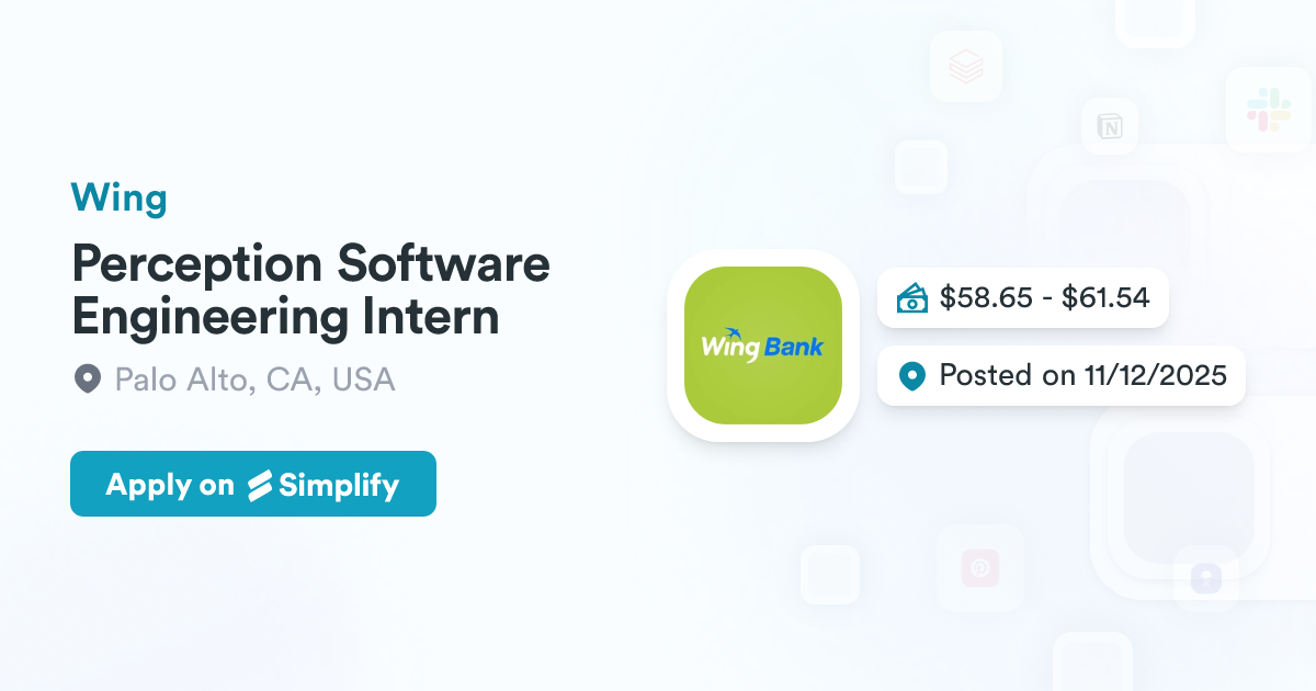 Perception Computer Engineering Perception Software Engineering Intern @ Wing | Simplify Jobs