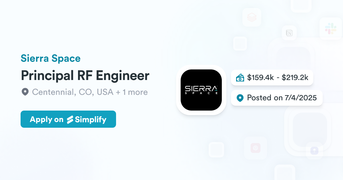 Rf Engineering Jobs Principal RF Engineer @ Sierra Space | Simplify Jobs