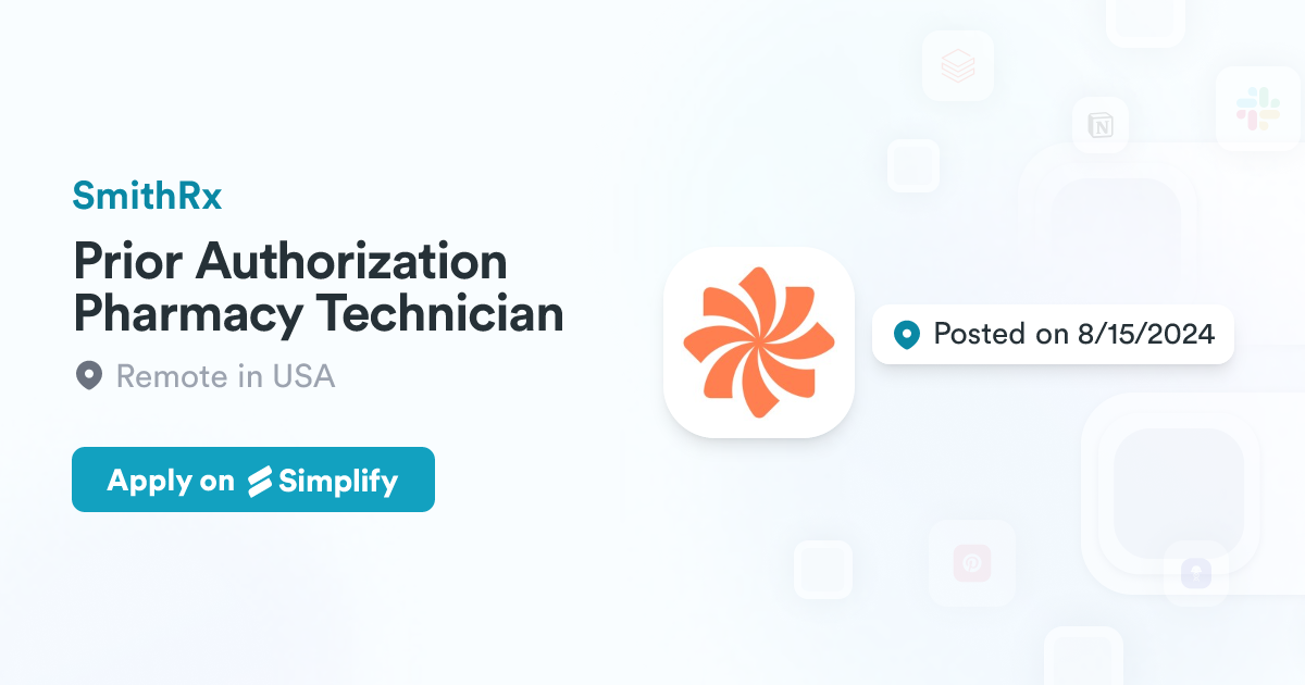 Prior Authorization Pharmacy Technician @ SmithRx | Simplify Jobs