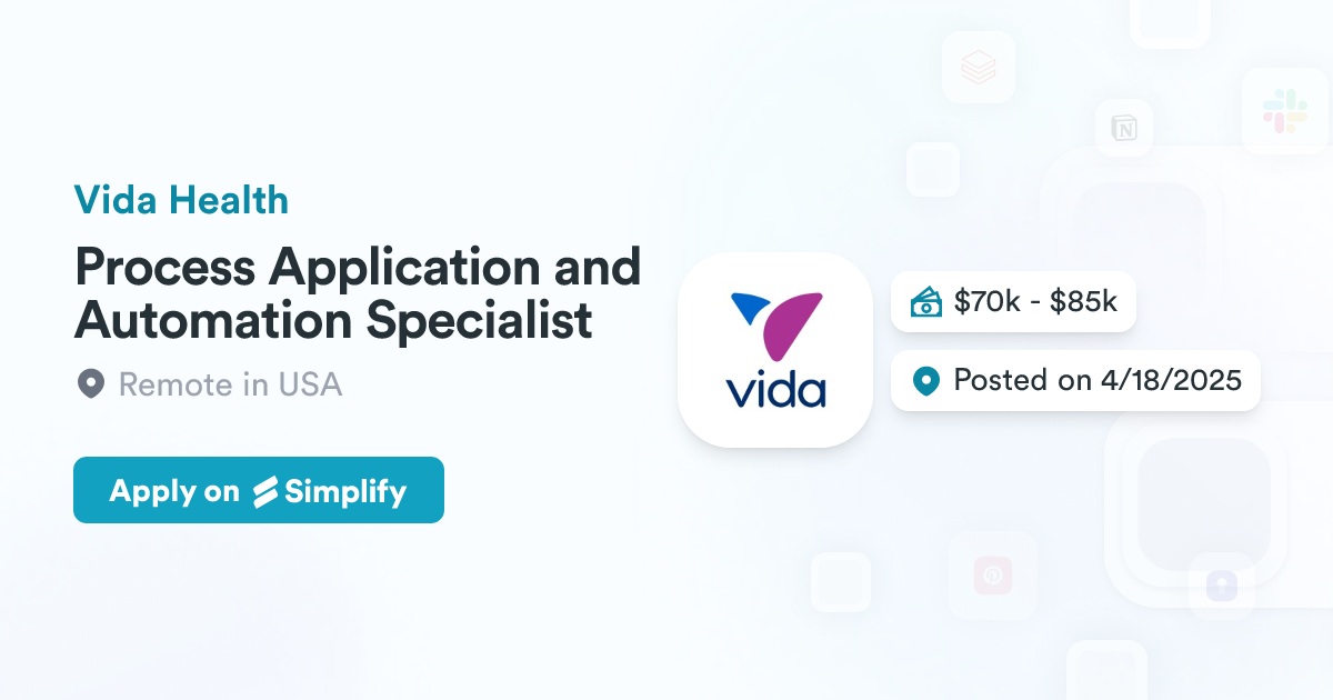 Vida Process Process Application and Automation Specialist @ Vida Health | Simplify Jobs