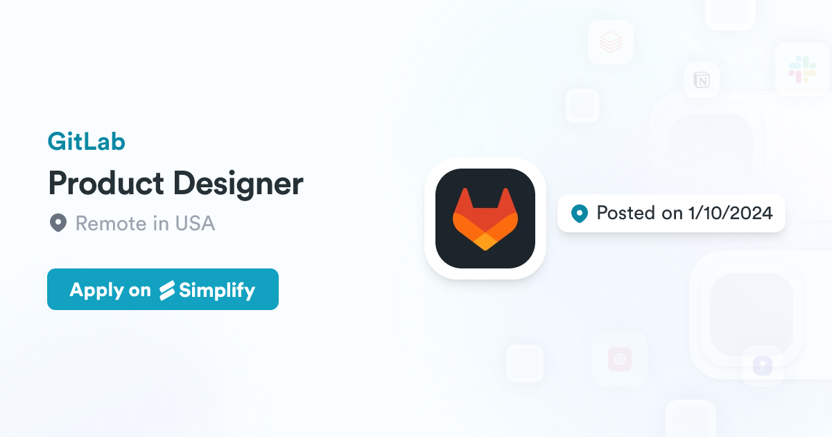 Product Designer @ GitLab | Simplify Jobs
