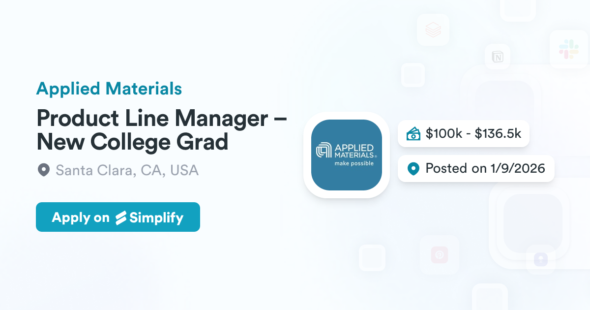 Product Line Manager – New College Grad @ Applied Materials | Simplify Jobs