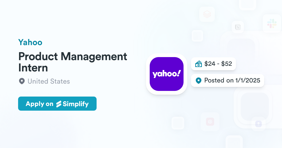 Product Management Intern @ Yahoo | Simplify Jobs
