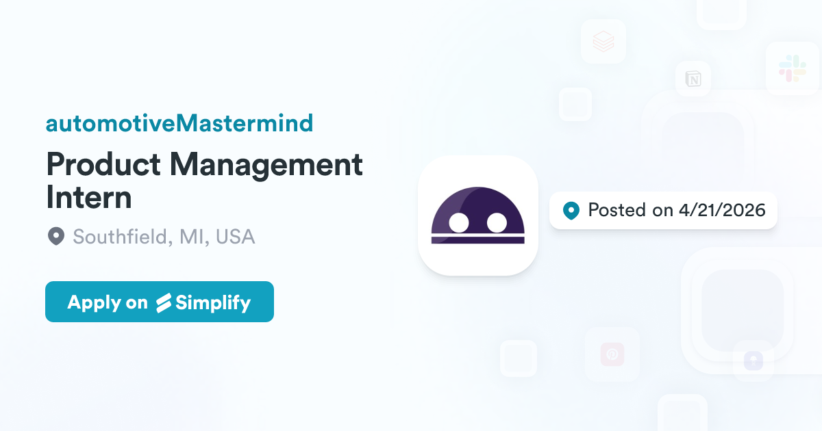 Automotivemastermind Product Management Intern @ automotiveMastermind | Simplify Jobs