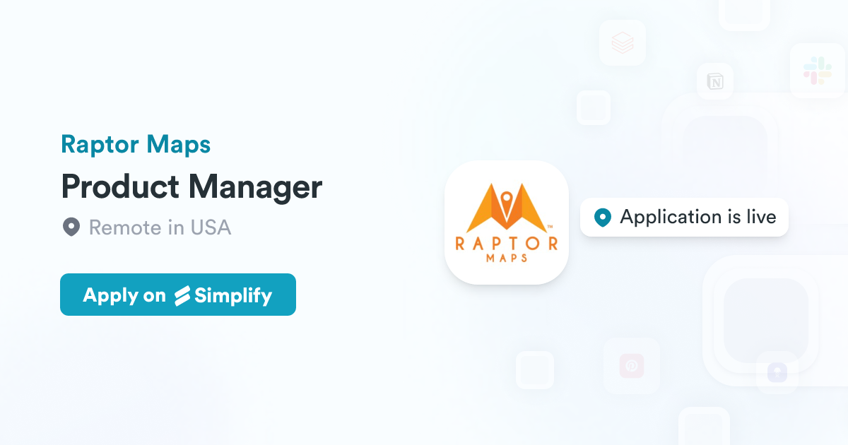 Product Manager @ Raptor Maps | Simplify Jobs