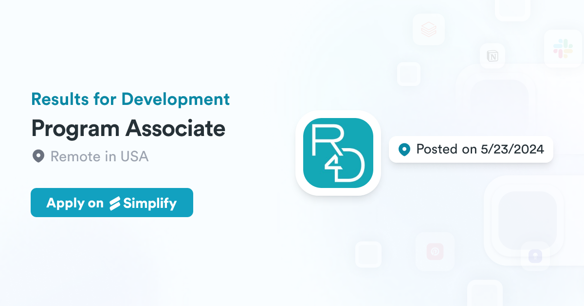 Development Program Associate Program Associate @ Results for Development | Simplify Jobs