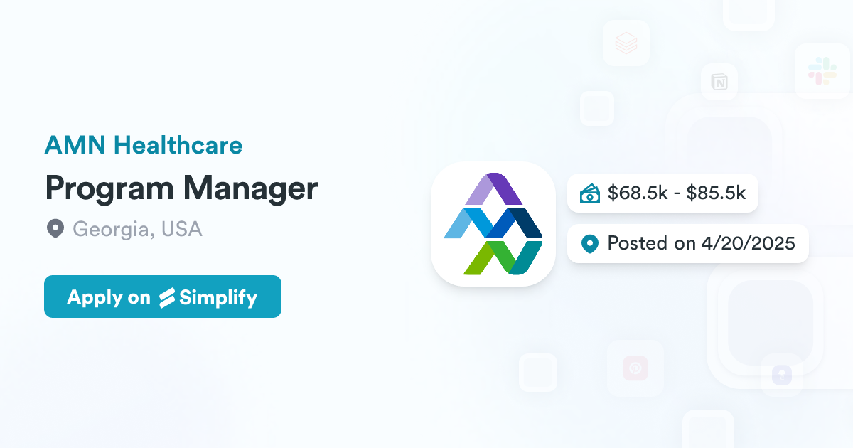 Ampler Program Management Program Manager @ AMN Healthcare | Simplify Jobs