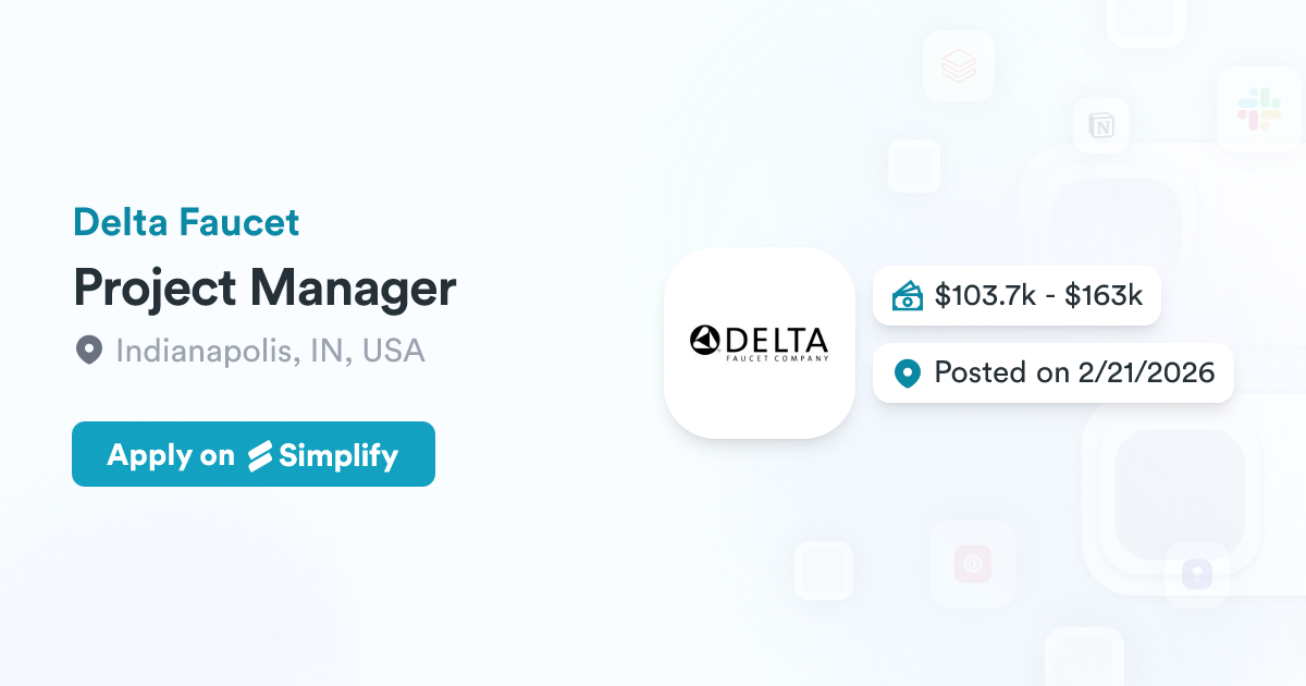 Delta Task Management Project Manager @ Delta Faucet | Simplify Jobs