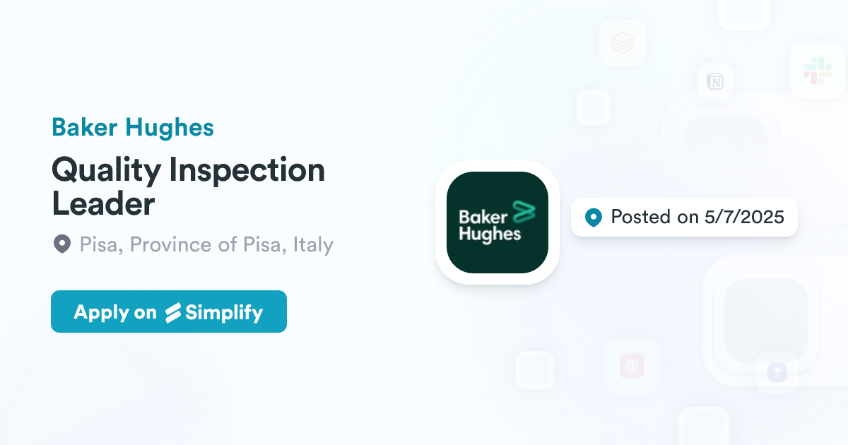 Quality Inspection Leader @ Baker Hughes | Simplify Jobs