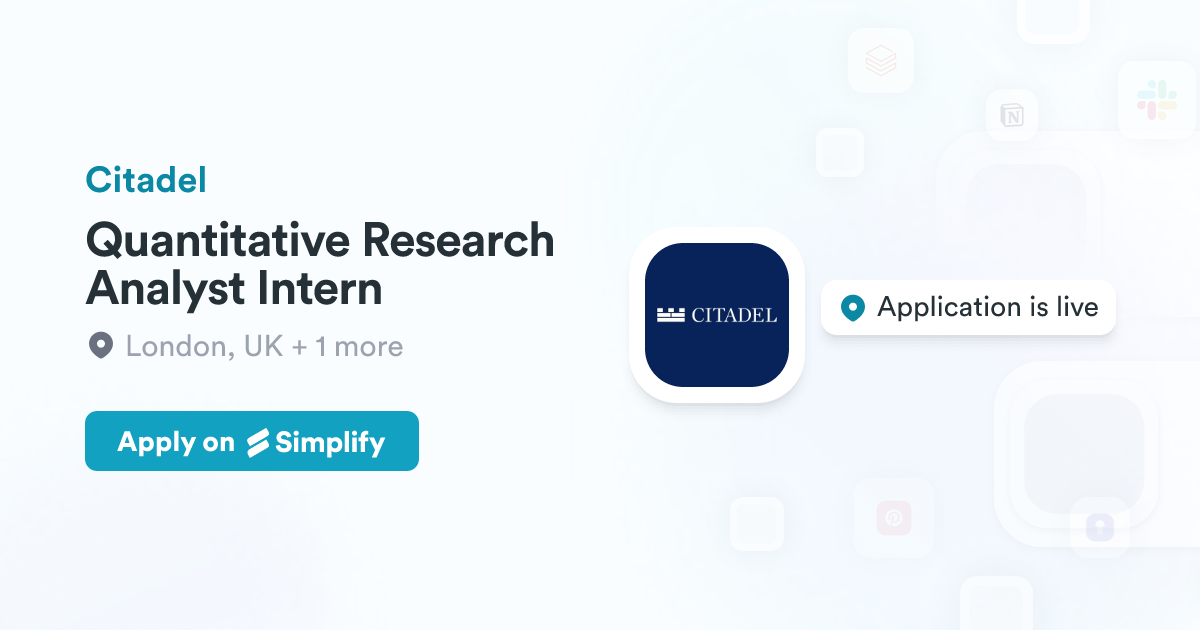 Citadel Research Quantitative Research Analyst Intern @ Citadel | Simplify Jobs