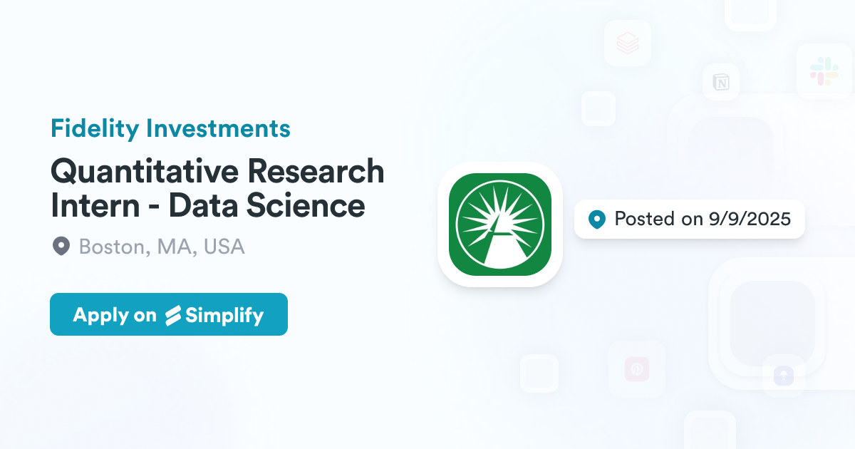 Quantitative Research Intern - Data Science @ Fidelity Investments ...