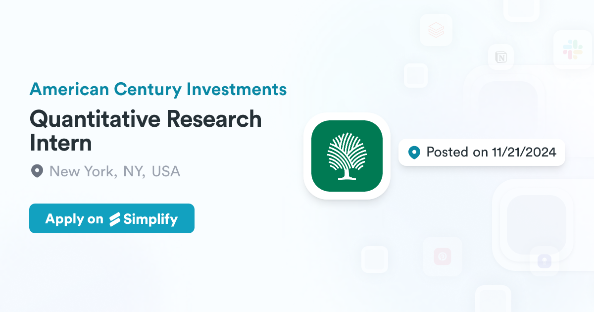 Quantitative Research Intern @ American Century Investments | Simplify Jobs