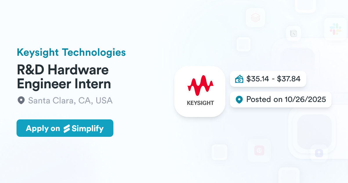 Keysight Hardware Computer R&D Hardware Engineer Intern @ Keysight Technologies | Simplify Jobs