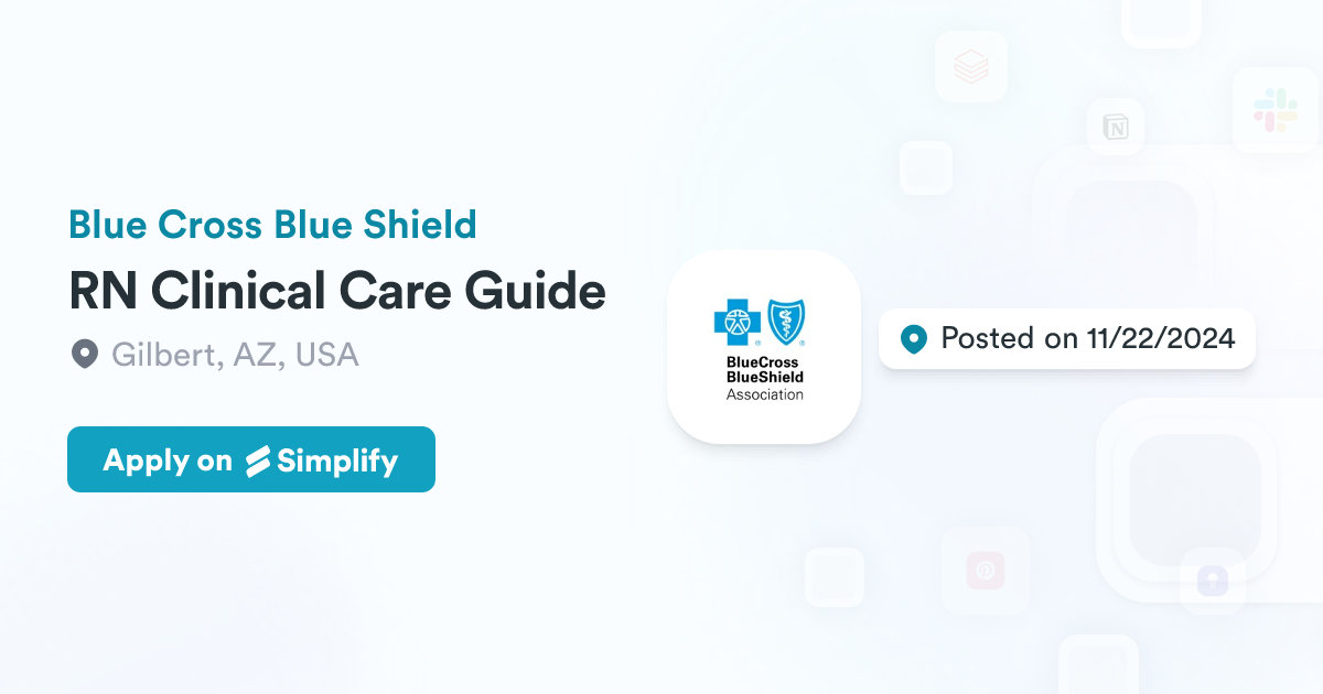 Shield Rn RN Clinical Care Guide @ Blue Cross Blue Shield | Simplify Jobs