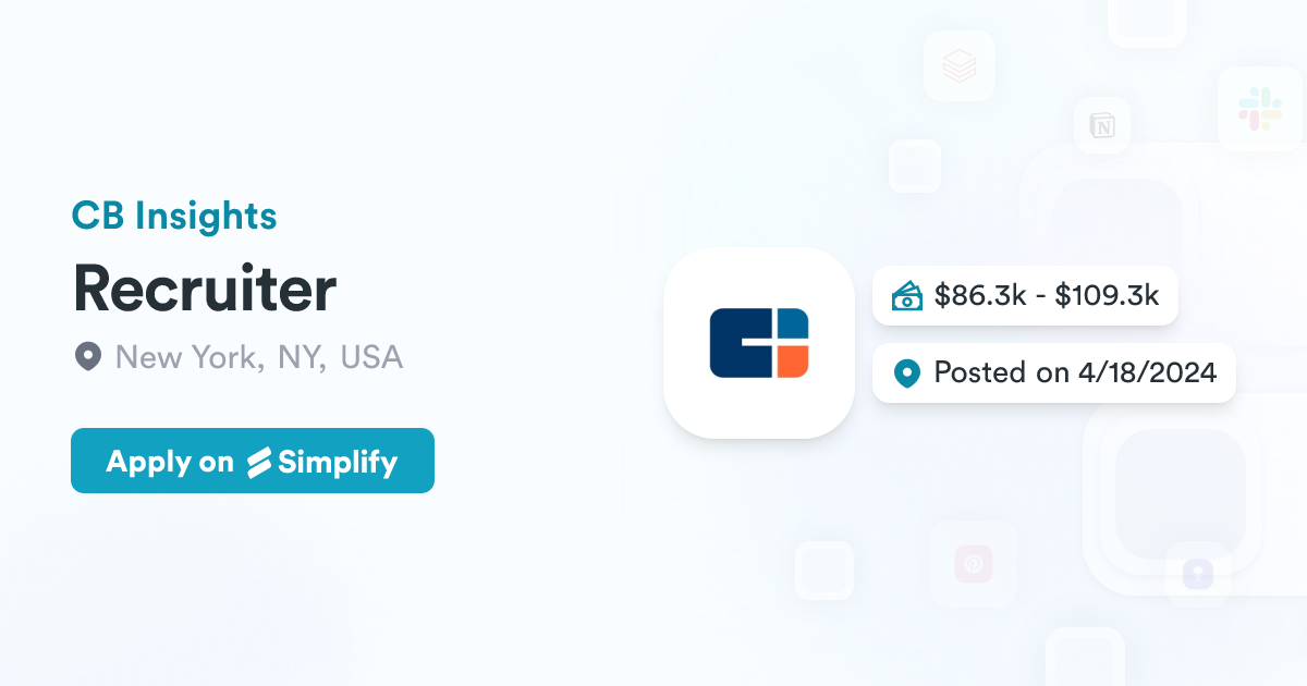 Recruiter @ CB Insights | Simplify Jobs