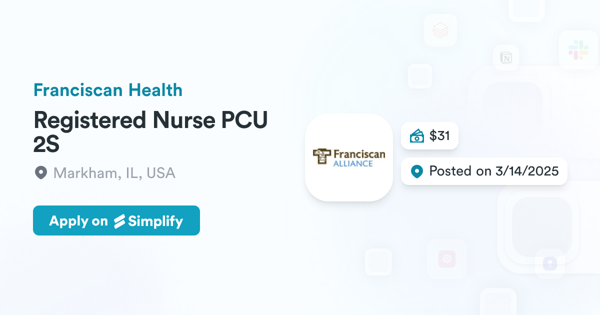 Api 2s Registered Nurse PCU 2S @ Franciscan Health | Simplify Jobs