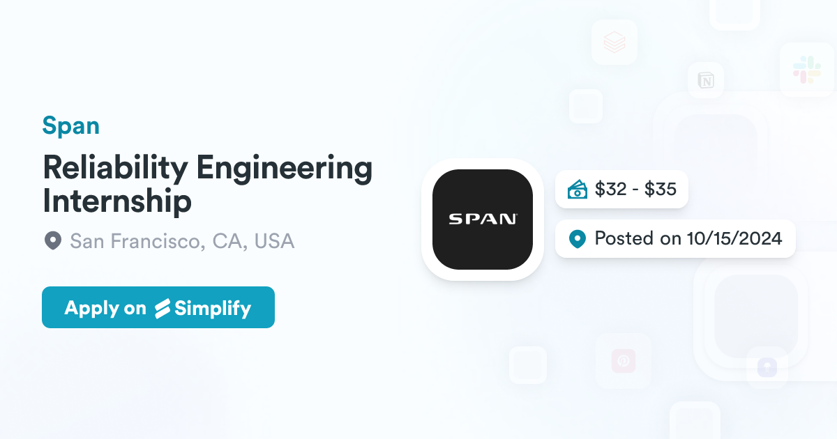 Reliability Engineering Internship @ Span | Simplify Jobs