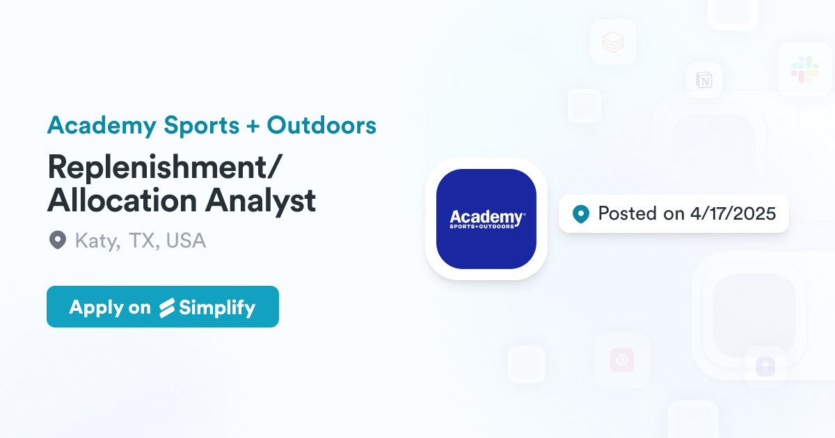 Allocation Analyst Replenishment/Allocation Analyst @ Academy Sports + Outdoors | Simplify ...