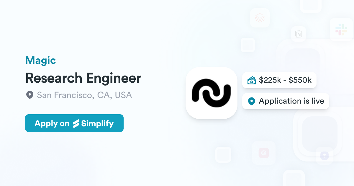 Research Engineer @ Magic | Simplify Jobs