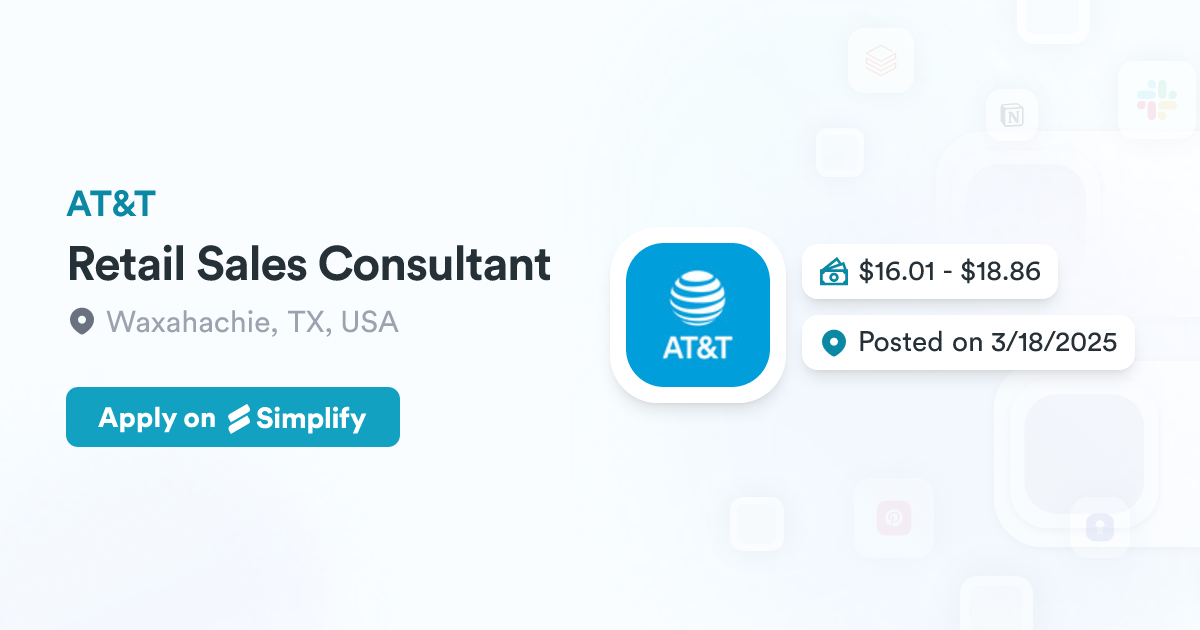 Retail Sales Consultant @ AT&T | Simplify Jobs