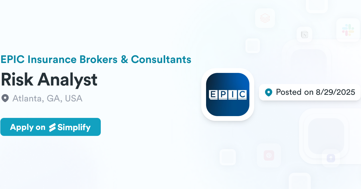 Risk Analyst @ EPIC Insurance Brokers & Consultants | Simplify Jobs