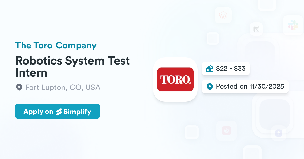 Toro Robotics Robotics System Test Intern @ The Toro Company | Simplify Jobs