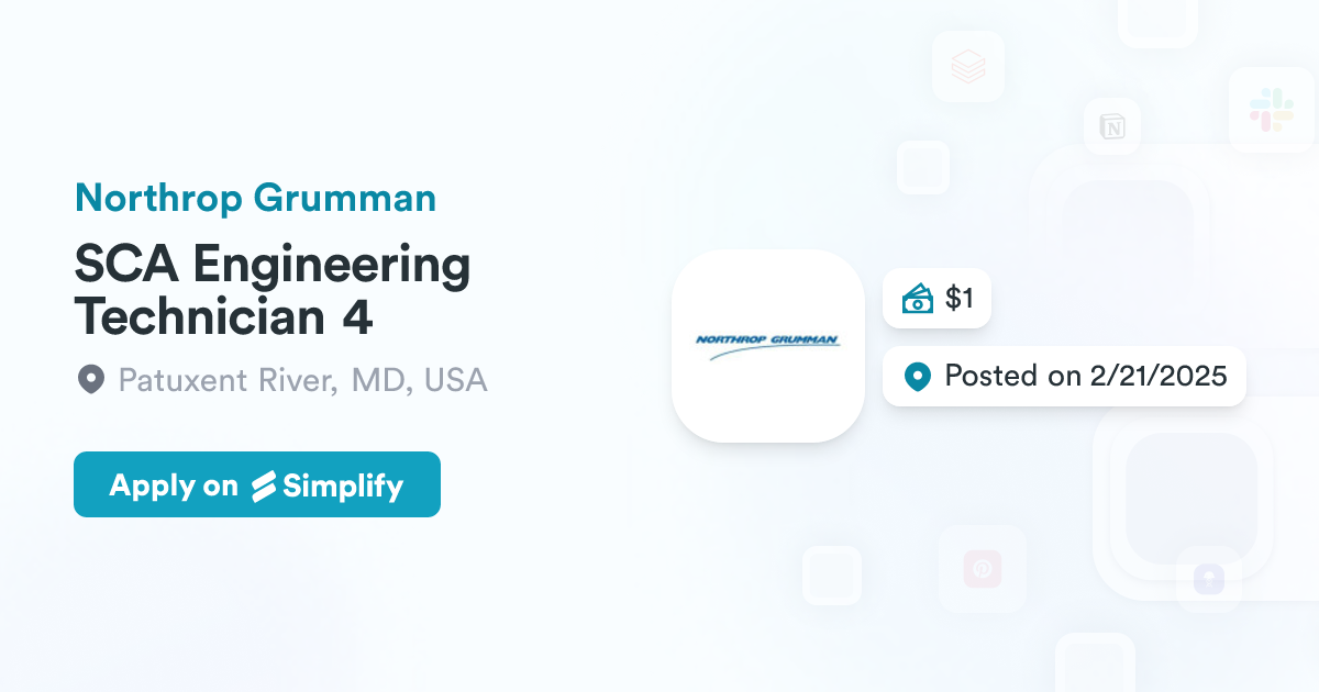 SCA Engineering Technician 4 @ Northrop Grumman | Simplify Jobs