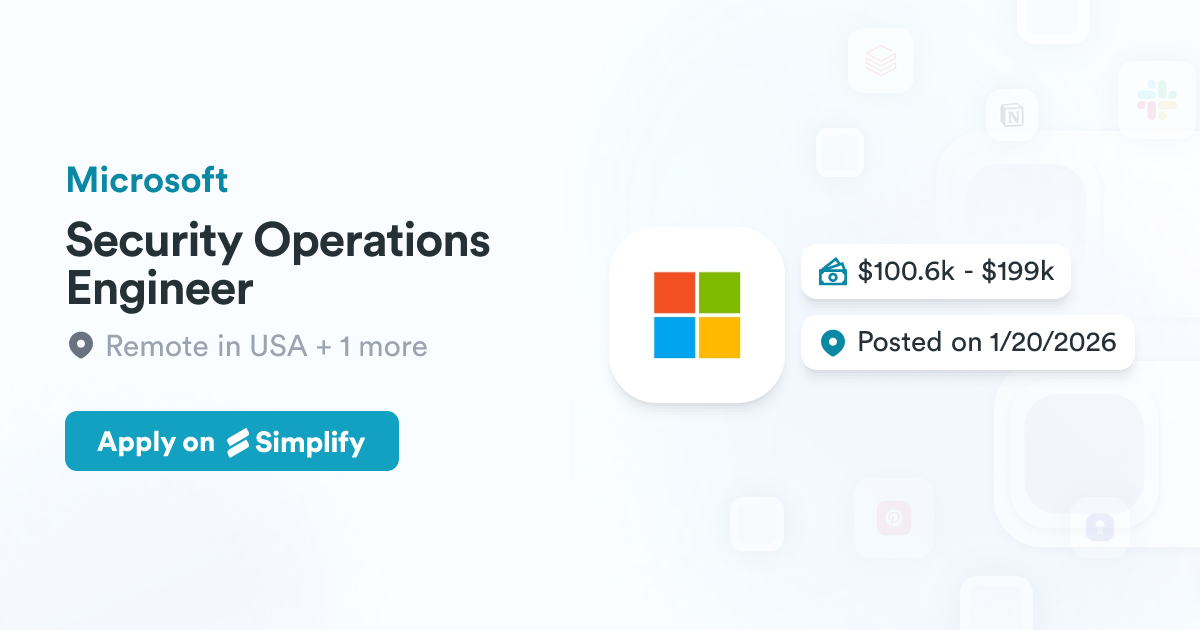 Development Security Operations Engineer Security Operations Engineer @ Microsoft | Simplify Jobs