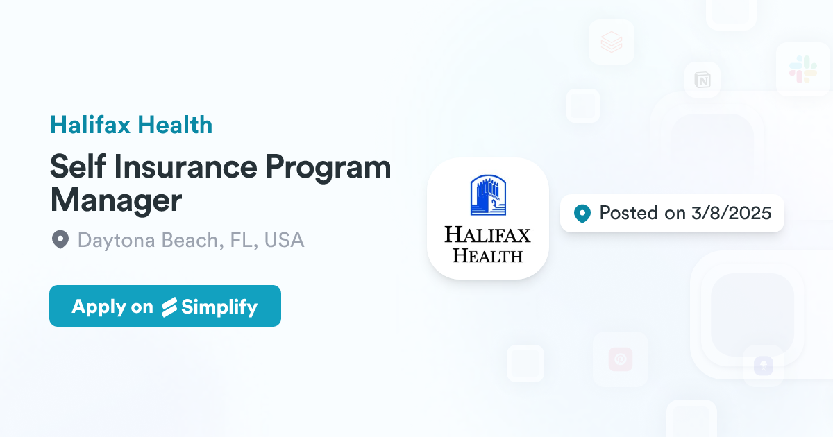 Insurance Program Managers Self Insurance Program Manager @ Halifax Health | Simplify Jobs