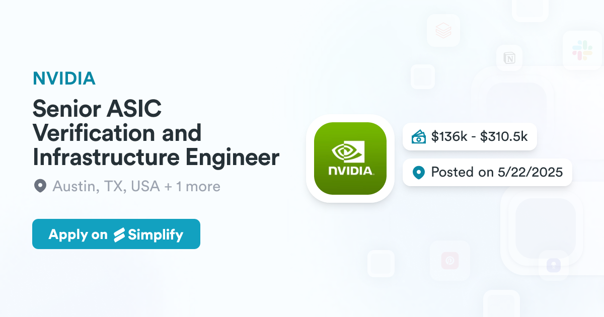 Senior ASIC Verification and Infrastructure Engineer @ NVIDIA ...