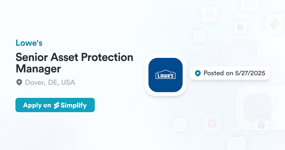 Senior Asset Protection Manager @ Lowe's | Simplify Jobs