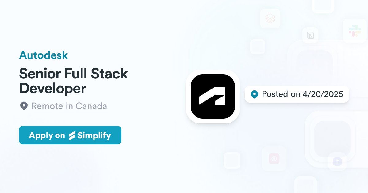 Senior Full Stack Developer @ Autodesk | Simplify Jobs