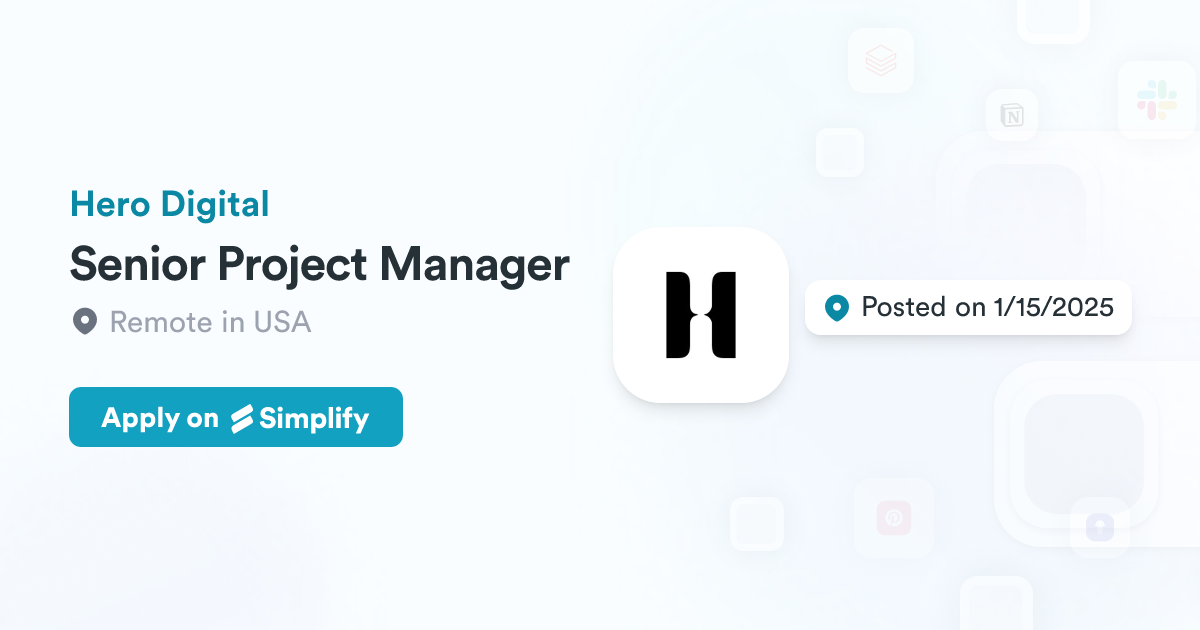 Senior Project Manager @ Hero Digital | Simplify Jobs