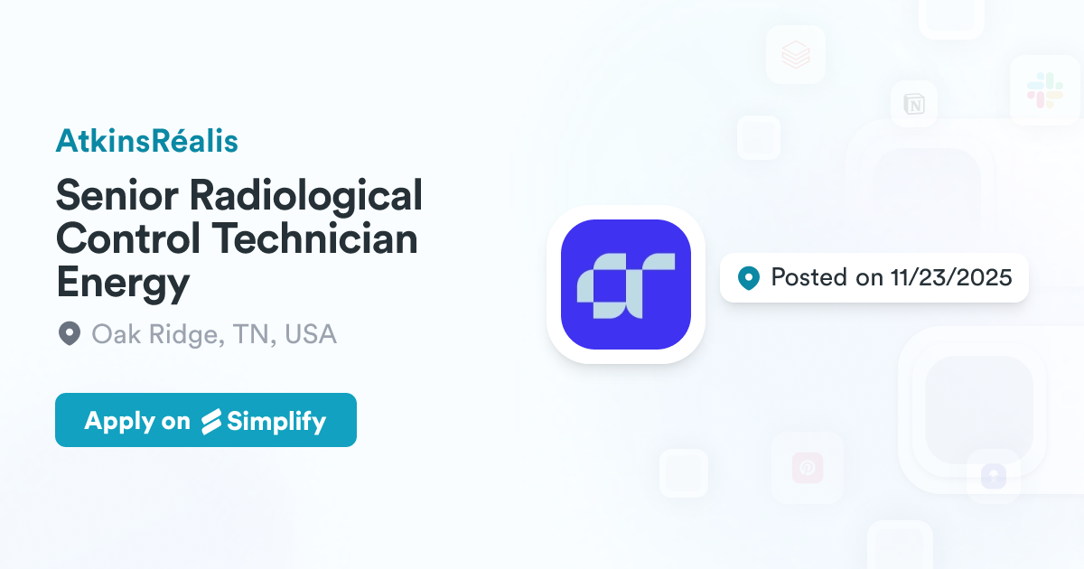 Doe Rct Senior Radiological Control Technician Energy @ AtkinsRéalis | Simplify ...