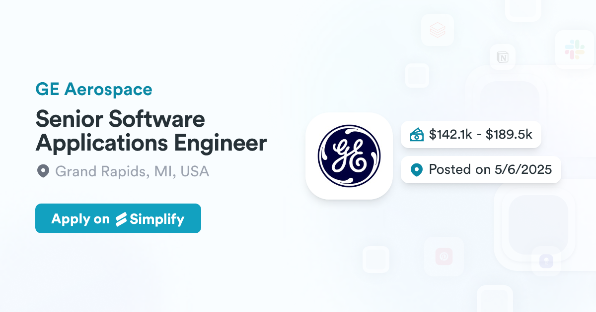 Senior Software Applications Engineer @ GE Aerospace | Simplify Jobs