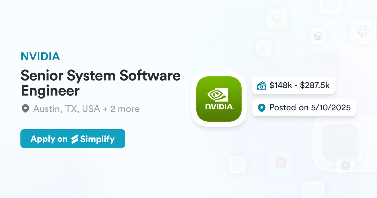 Senior System Software Engineer @ NVIDIA | Simplify Jobs
